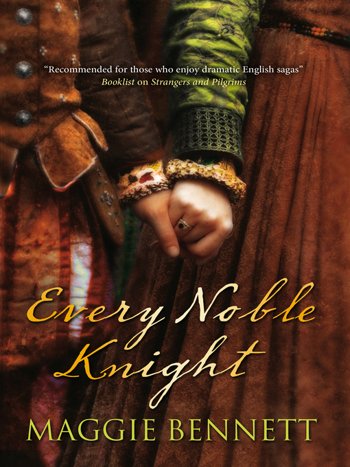 Title details for Every Noble Knight by Maggie Bennett - Wait list